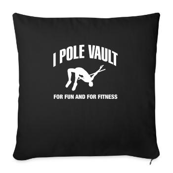 I Pole For Fun And For Fitness Shirt - Sofa pillowcase 17,3'' x 17,3'' (45 x 45 cm) - black - Front