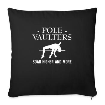 Pole Vaulting Shirt Geschenk Stabhochsprung Spruch - Sofakissenbezug 45 x 45 cm - Schwarz - Vorne