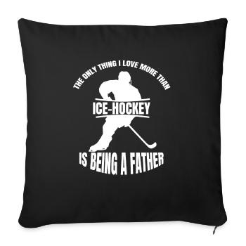 Ice hockey player Hockey fan Ice hockey team - Sofa pillowcase 17,3'' x 17,3'' (45 x 45 cm) - black - Front