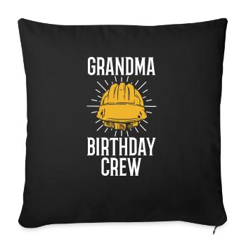 Grandma of the birthday team - Birthday building - Sofa pillowcase 17,3'' x 17,3'' (45 x 45 cm) - black - Front