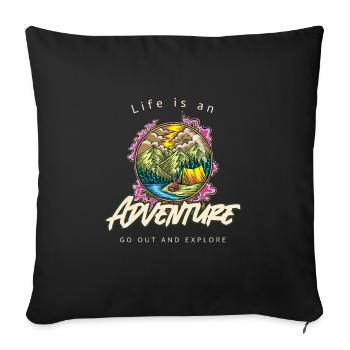Life is an adventure - Outdoor Mountain Tent - Sofa pillowcase 17,3'' x 17,3'' (45 x 45 cm) - black - Front