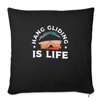 Hang Gliding Is Life Hang Glider Gliders - Sofa pillowcase 17,3'' x 17,3'' (45 x 45 cm) - black - Front