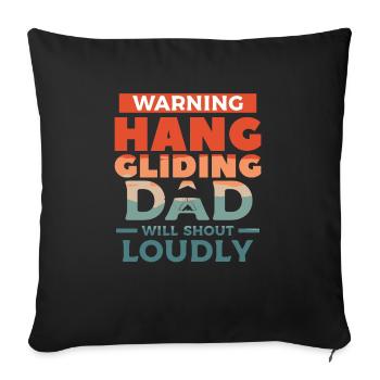 Warning Hang Glider Dad Will Shout Loudly Gliding - Sofa pillowcase 17,3'' x 17,3'' (45 x 45 cm) - black - Front