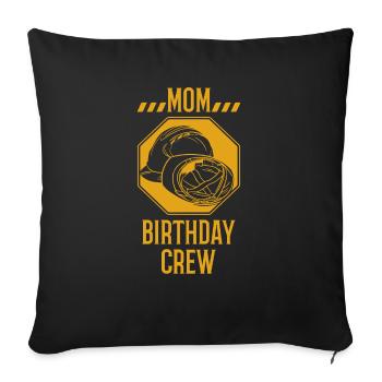 Mom Of The Birthday Crew - Birthday Construction - Sofa pillowcase 17,3'' x 17,3'' (45 x 45 cm) - black - Front