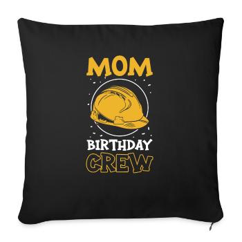 Mom Of The Birthday Crew - Birthday Construction - Sofa pillowcase 17,3'' x 17,3'' (45 x 45 cm) - black - Front