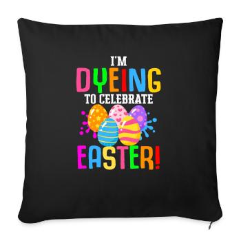 Easter Colorful Egg Dye Rabbit Egg Hunt - Sofa pillowcase 17,3'' x 17,3'' (45 x 45 cm) - black - Front
