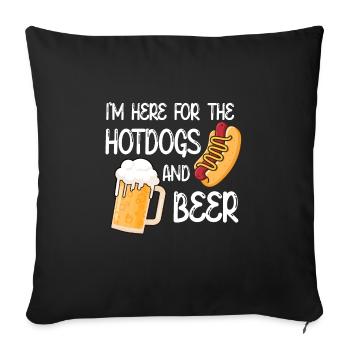 Ich bin hier für die Hot Dogs und die Bier Spaß Wurst - Sofakissenbezug 45 x 45 cm - Schwarz - Vorne