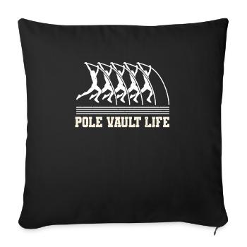 Pole Vault Life Shirt Gift Pole Vault - Sofa pillowcase 17,3'' x 17,3'' (45 x 45 cm) - black - Front