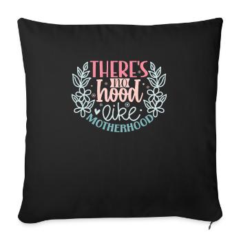 Sweet Mothers Day - Theres no Hood like Motherhood - Housse de coussin décorative 45 x 45 cm - noir - Devant