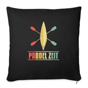 Paddel Zeit Shirt Geschenk Kajak Fahrer - Sofakissenbezug 45 x 45 cm - Schwarz - Vorne