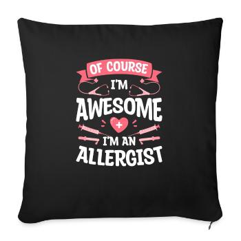 Bien sûr, je suis génial, je suis un allergologue allergologue - Housse de coussin décorative 45 x 45 cm - noir - Devant