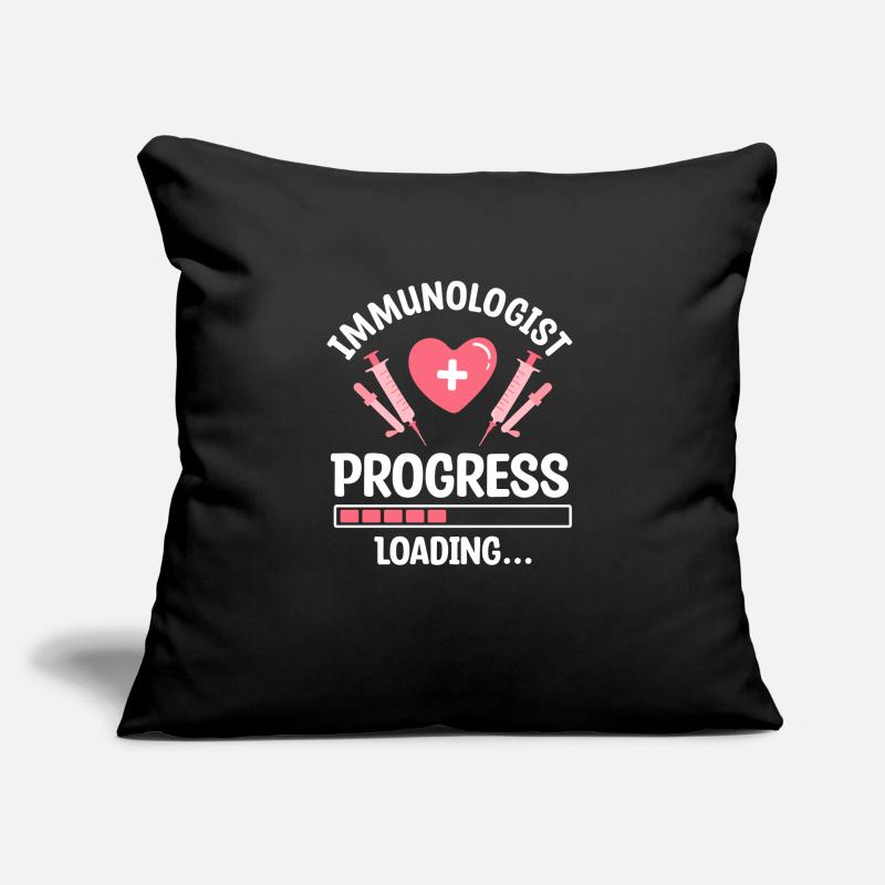 Immunologist In Progress Loading Immunology Sofa pillowcase 17,3'' x 17,3'' (45 x 45 cm)