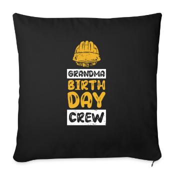 Grandma of the birthday team - Birthday building - Sofa pillowcase 17,3'' x 17,3'' (45 x 45 cm) - black - Front