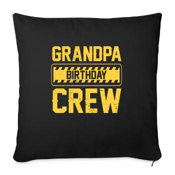 Grandpa of the birthday crew - birthday construction - Sofa pillowcase 17,3'' x 17,3'' (45 x 45 cm) - black - Front