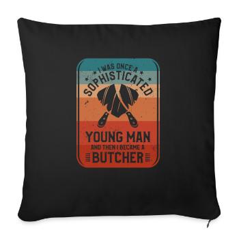 Once A Sophisticated Young Man And Then I Became A - Sofa pillowcase 17,3'' x 17,3'' (45 x 45 cm) - black - Front