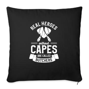 Les vrais héros sans cape sont appelés bouchers - Housse de coussin décorative 45 x 45 cm - noir - Devant