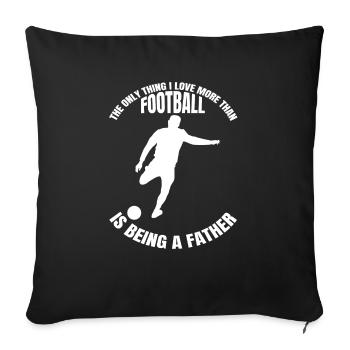 Football Team Dad Football Father Football Design - Sofa pillowcase 17,3'' x 17,3'' (45 x 45 cm) - black - Front