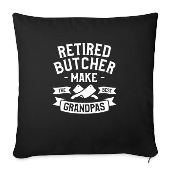 Retired Butcher Make The Best Grandpas Butchery - Sofa pillowcase 17,3'' x 17,3'' (45 x 45 cm) - black - Front