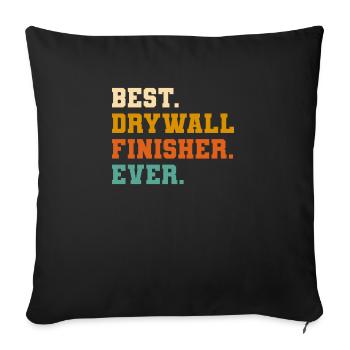 Meilleur finisseur de cloisons sèches jamais Drywaller - Housse de coussin décorative 45 x 45 cm - noir - Devant
