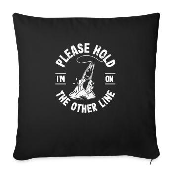 Please Hold I'm On The Other Line Fish Hook Fish - Sofa pillowcase 17,3'' x 17,3'' (45 x 45 cm) - black - Front