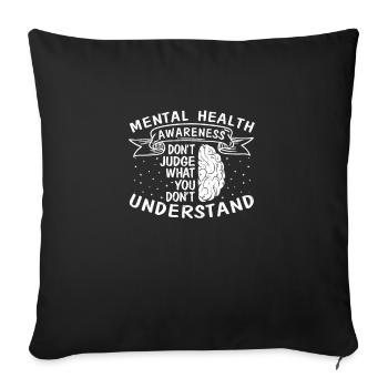 Mental Health Human Brain Illness Awareness - Sofa pillowcase 17,3'' x 17,3'' (45 x 45 cm) - black - Front