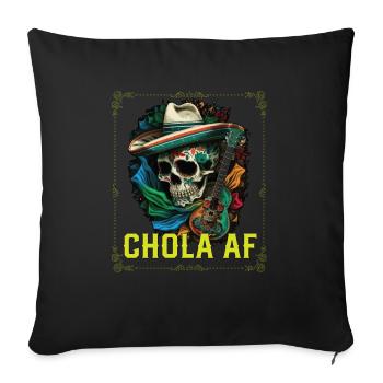 Chola AF Mexican American Pride Latin American - Sofakissenbezug 45 x 45 cm - Schwarz - Vorne