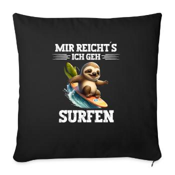 Mir reichts ich geh Surfen Windsurfer Spruch - Sofakissenbezug 45 x 45 cm - Schwarz - Vorne