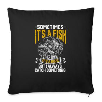 Manchmal ist es ein Fisch Manchmal ist es ein - Sofakissenbezug 45 x 45 cm - Schwarz - Vorne