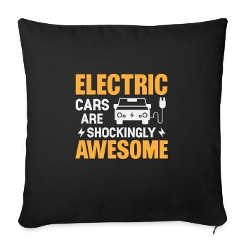 Electric cars are shockingly fantastic - Sofa pillowcase 17,3'' x 17,3'' (45 x 45 cm) - black - Front