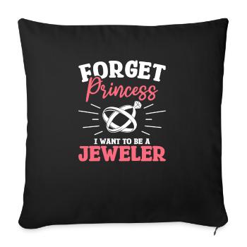 Oublier la princesse Je veux être un bijoutier Bijoux - Housse de coussin décorative 45 x 45 cm - noir - Devant