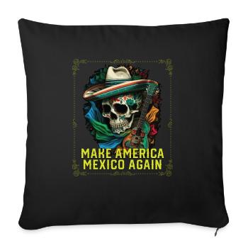 Make America Mexico Again America Mexique Américain - Housse de coussin décorative 45 x 45 cm - noir - Devant