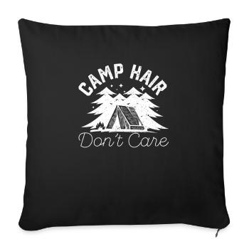 Camp Hair Don’t Care Funny Camping Outdoor Camper - Housse de coussin décorative 45 x 45 cm - noir - Devant