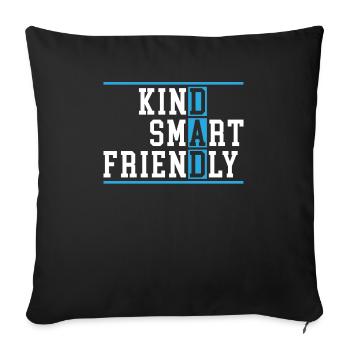 Fathers Day Best Dad Ever Kind Smart Friendly - Sofa pillowcase 17,3'' x 17,3'' (45 x 45 cm) - black - Front