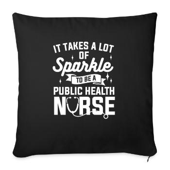 It Takes A Lot Of Sparkle To Be A Public Health - Sofa pillowcase 17,3'' x 17,3'' (45 x 45 cm) - black - Front