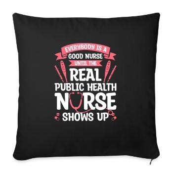 Everybody Is A Good Nurse Until The Real Public - Sofa pillowcase 17,3'' x 17,3'' (45 x 45 cm) - black - Front