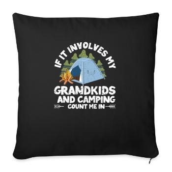 When it comes to my grandchildren and camping - Sofa pillowcase 17,3'' x 17,3'' (45 x 45 cm) - black - Front