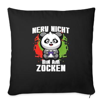 Nerv Nicht Bin Am Zocken Panda - Sofakissenbezug 45 x 45 cm - Schwarz - Vorne