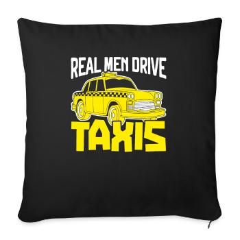 Les vrais hommes conduisent des taxis Chauffeur de taxi Chauffeur de taxi - Housse de coussin décorative 45 x 45 cm - noir - Devant