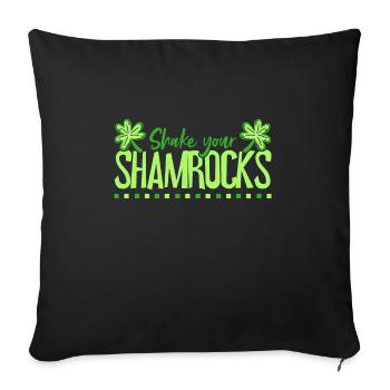 Lustige Irische Saint Patricks Day Shake Your - Sofakissenbezug 45 x 45 cm - Schwarz - Vorne
