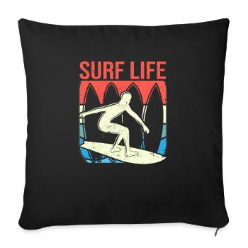 Surf Life Surfing Board Wakeboarding Funny Wake - Sofa pillowcase 17,3'' x 17,3'' (45 x 45 cm) - black - Front