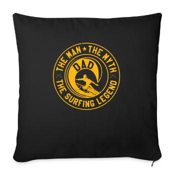 Papa The Man The Myth The Surfer Legend Father - Sofa pillowcase 17,3'' x 17,3'' (45 x 45 cm) - black - Front