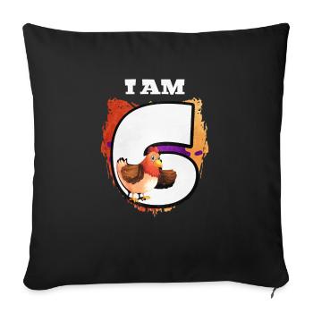 I am 6 chickens - Sofa pillowcase 17,3'' x 17,3'' (45 x 45 cm) - black - Front