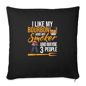 Ich mag Bourbon und meinen Smoker Lustig BBQ Grill - Sofakissenbezug 45 x 45 cm - Schwarz - Vorne