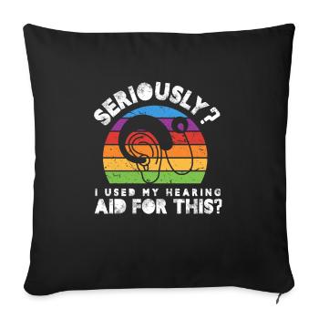 sérieusement j’ai utilisé une aide auditive pour cette conception - Housse de coussin décorative 45 x 45 cm - noir - Devant
