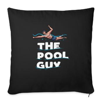 The pool guy Design for a pool swimmer - Sofa pillowcase 17,3'' x 17,3'' (45 x 45 cm) - black - Front