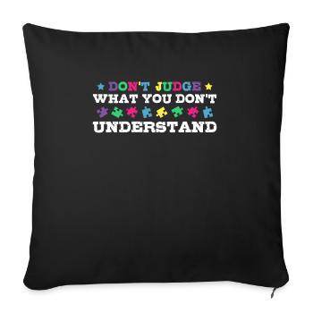 Sensibilisation à l’autisme – Ne jugez pas ce que - Housse de coussin décorative 45 x 45 cm - noir - Devant