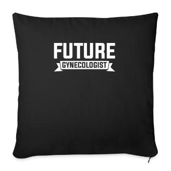 Future Gynecologist Gynecology OB/GYN - Sofa pillowcase 17,3'' x 17,3'' (45 x 45 cm) - black - Front