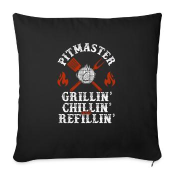 Pitmaster Grillin Chillin Und Refillin BBQ Smoker - Sofakissenbezug 45 x 45 cm - Schwarz - Vorne