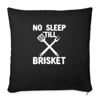 Kein Schlaf bis zum Brisket Pitmaster BBQ-Liebe - Sofakissenbezug 45 x 45 cm - Schwarz - Vorne