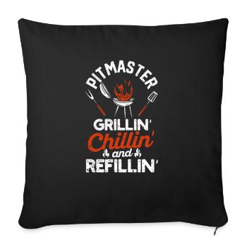 Pitmaster Grillin Chillin Und Refillin BBQ Smoker - Sofakissenbezug 45 x 45 cm - Schwarz - Vorne